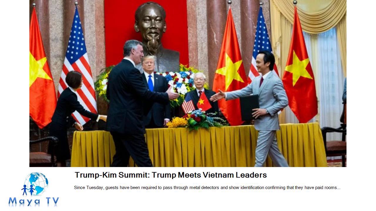 Trump-Kim Summit: Trump Meets Vietnam Leaders