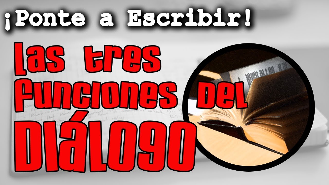 ¡El diálogo tiene tres funciones!