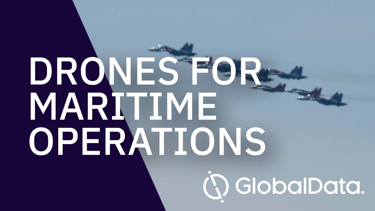 Drones for Maritime Operations - Insight & Market Forecast