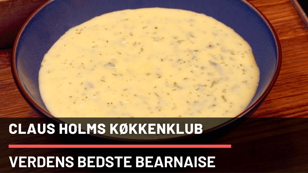 VERDENS BEDSTE BEARNAISE! Lav din egen bearnaise så den bliver helt perfekt! Kom med Holm i køkkenet