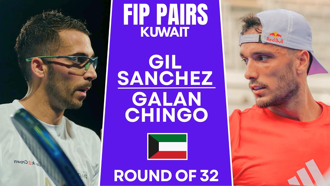ROUND OF 32 | Gil & Sanchez VS Galan & Chingotto | KUWAIT | FIP WORLD CUP PAIRS