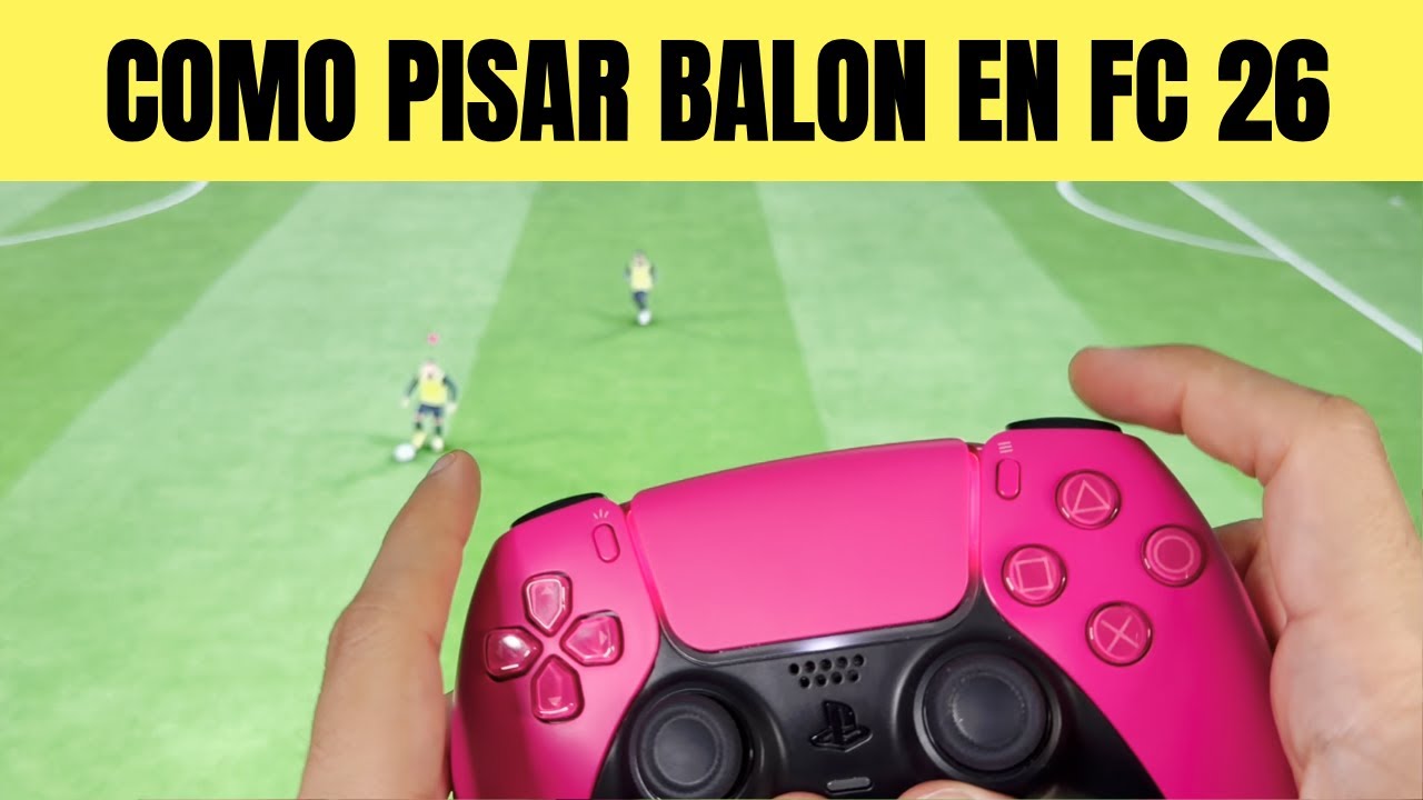 COMO PISAR BALON EN FC 26 🟢