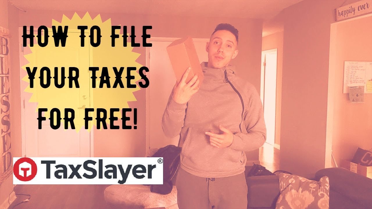 E-File Your Taxes For Free With Taxslayer - How To E-File Tax
