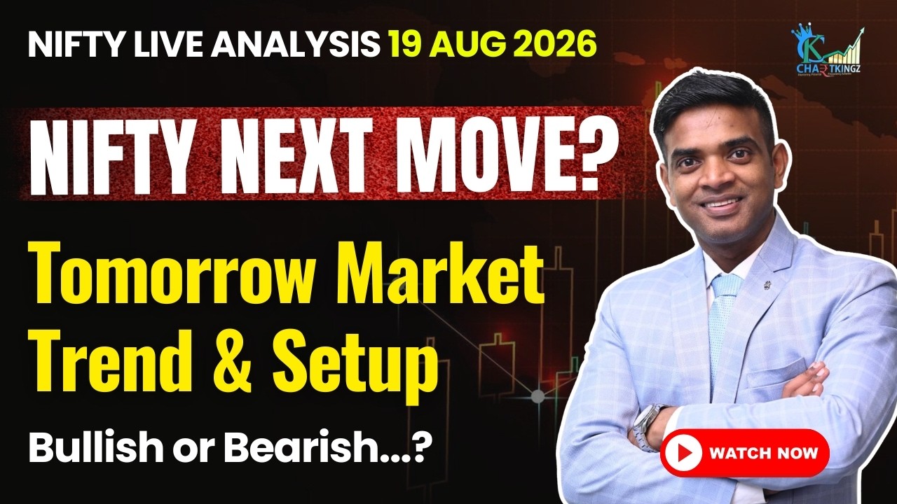 Nifty Next Move Bullish or Bearish? - Tomorrow Market Trend & Setup | NIFTY Prediction 19 Aug 2026