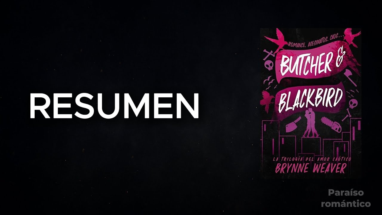 BUTCHER & BLACKBIRD &ndash; Resumen Completo | Romance Oscuro + Enemies to Lovers