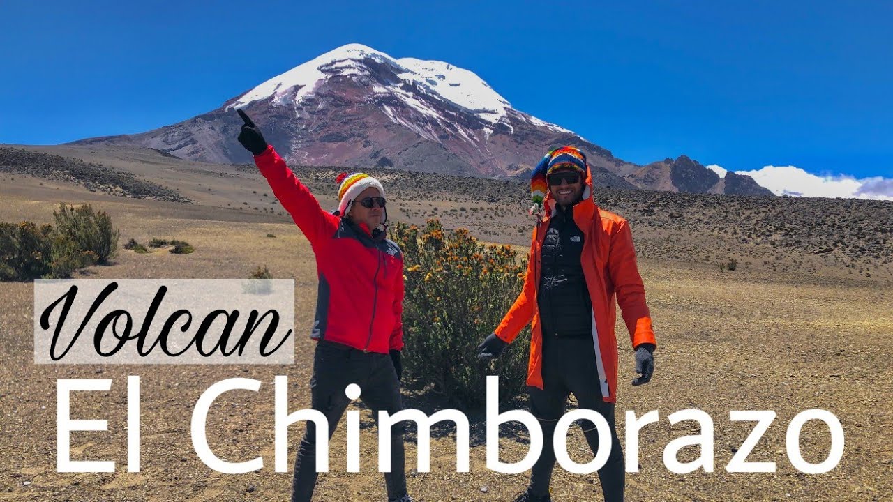 VOLCAN CHIMBORAZO-ECUADOR l La cumbre más alta del mundo no es el everest l Riobamba l ECUADOR
