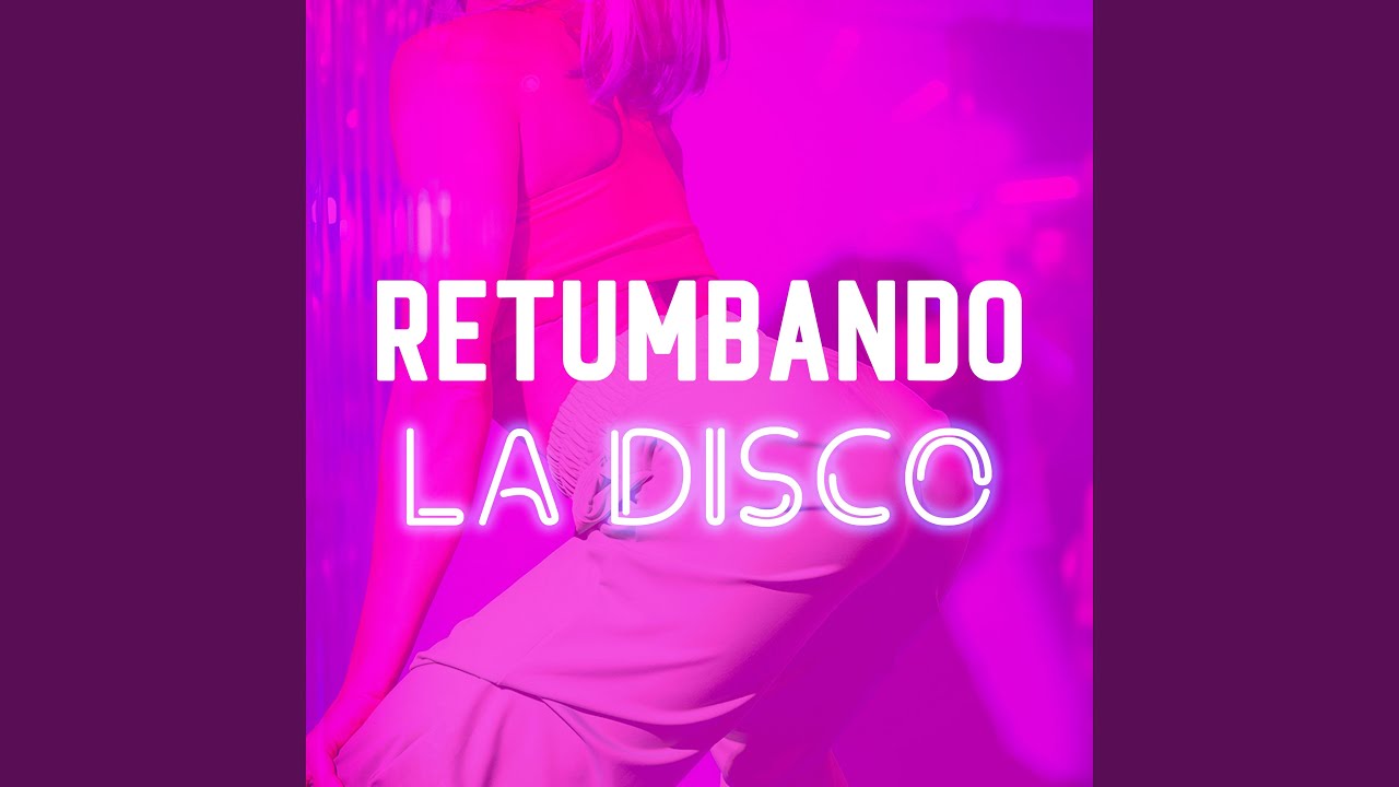 Retumbando La Disco