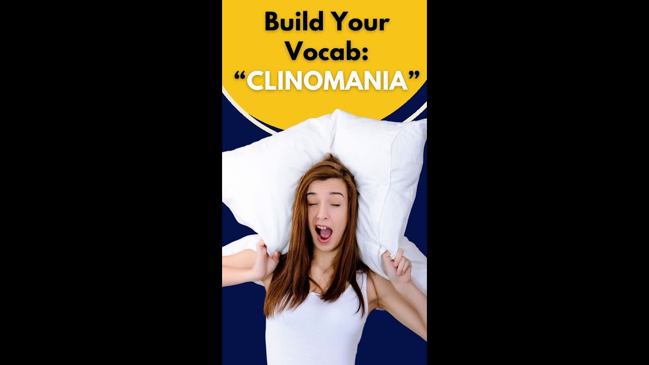 Have You Ever Experienced CLINOMANIA? Expand Your English Vocabulary! #Shorts