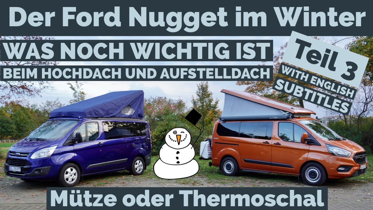 Der Ford Nugget im Winter | TEIL 3 |  Was noch wichtig ist | Tipps zur Dämmung vom Aufstelldach