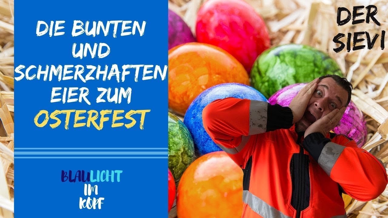 Die bunten und SCHMERZHAFTEN Eier zum Osterfest - Na dann mal: FROHE OSTERN!