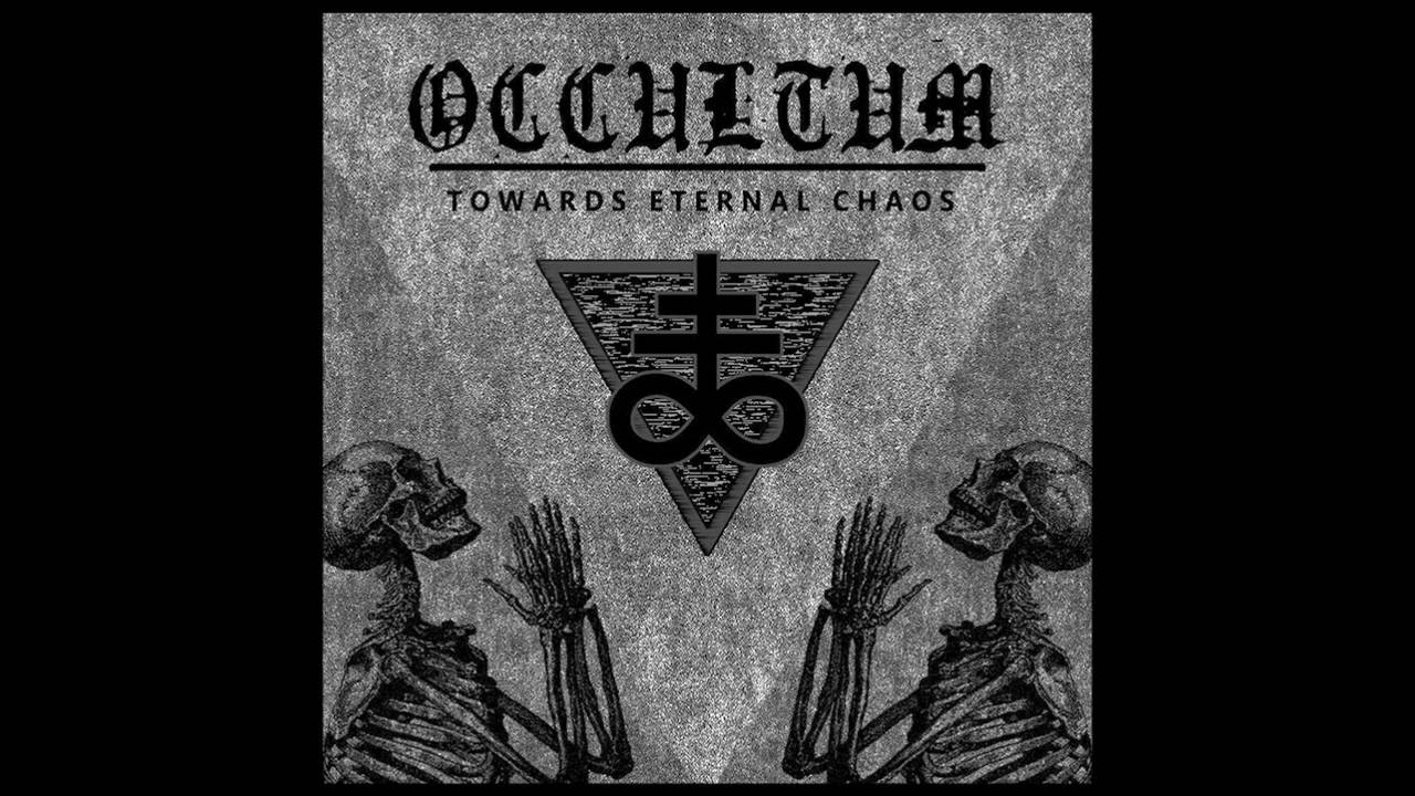 Occultum - Towards Eternal Chaos (Full Album)