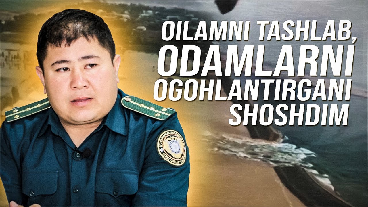 Sardoba fojiasida 624 ta xonadon aholisini bir o‘zi evakuatsiya qilgan IIB xodimi bilan suhbat