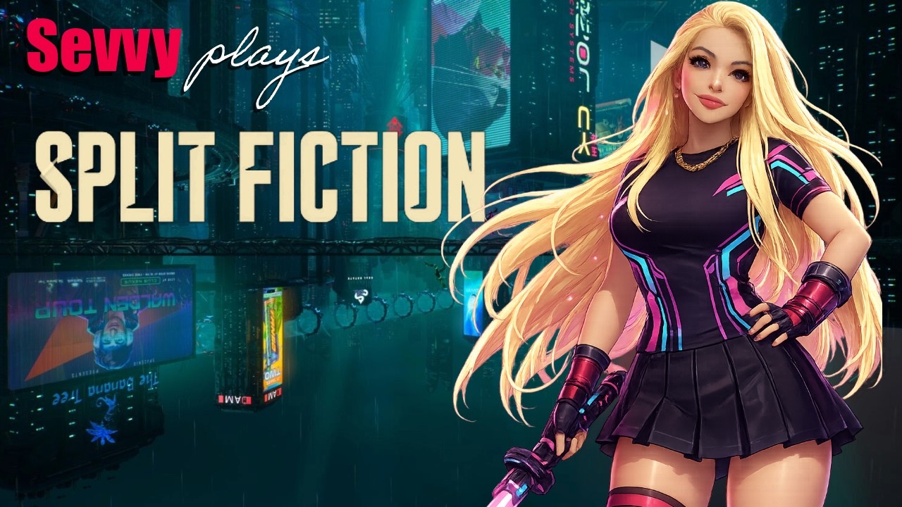 LIVE: Split Fiction Gameplay | First Playthrough with Sevvy Pt 4.5