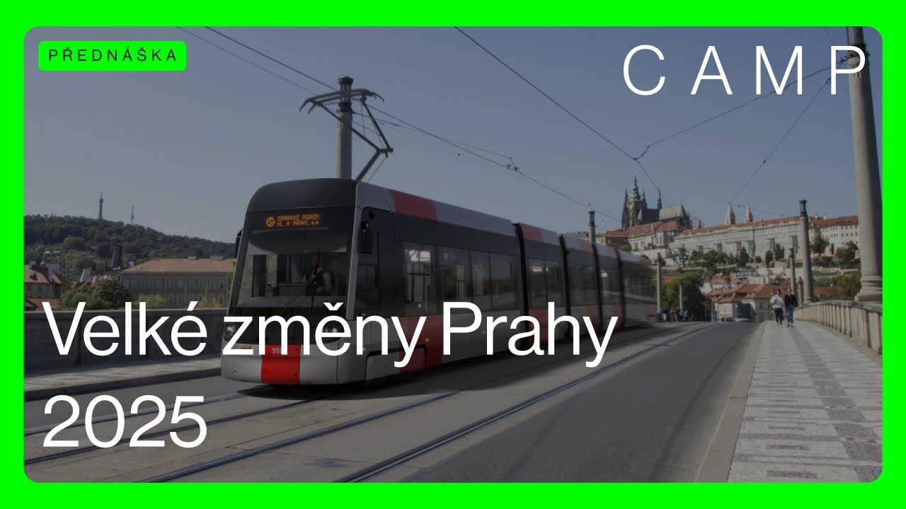 VELKÉ ZMĚNY PRAHY 🟢 2025 (ČZJ + PŘEPIS)