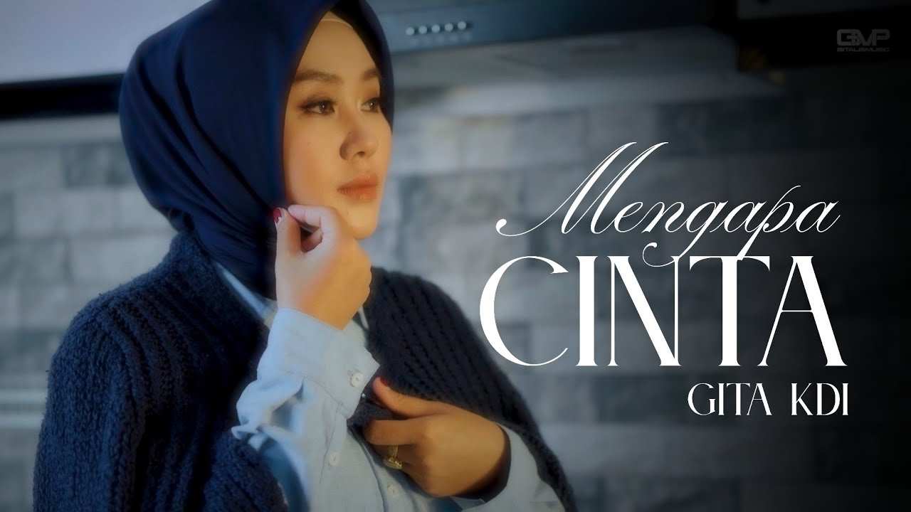 GITA KDI - MENGAPA CINTA (Official Music Video)