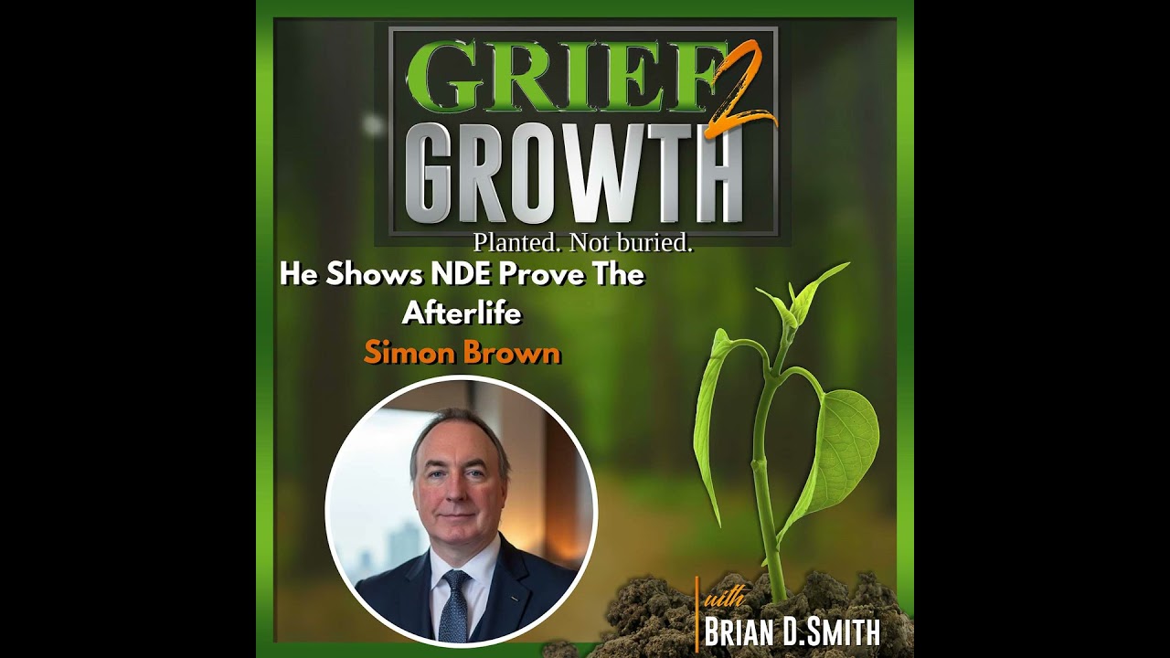 Verified Near-Death Experiences: Proof of an Afterlife with Simon Bown  | EP 479