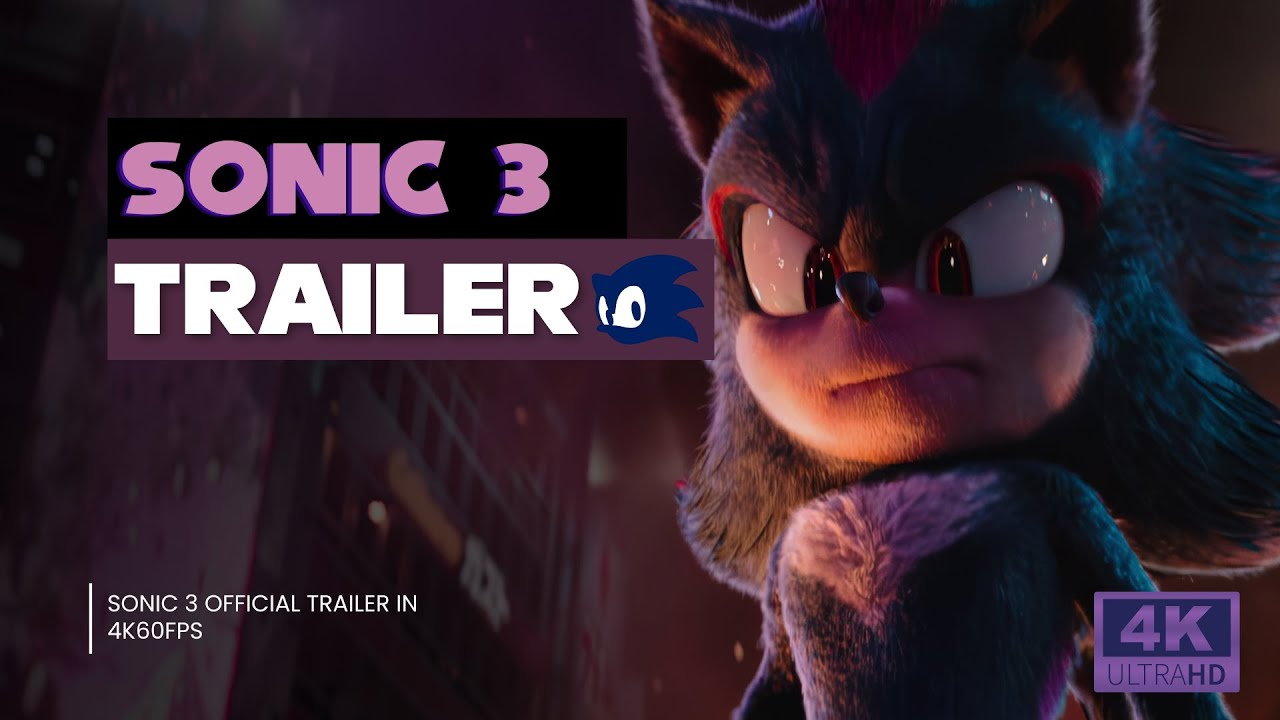 Sonic The Hedgehog 3 Clip - Sonic The Hedgehog Official Upscalled Trailer  - 2160p60fps (2024)