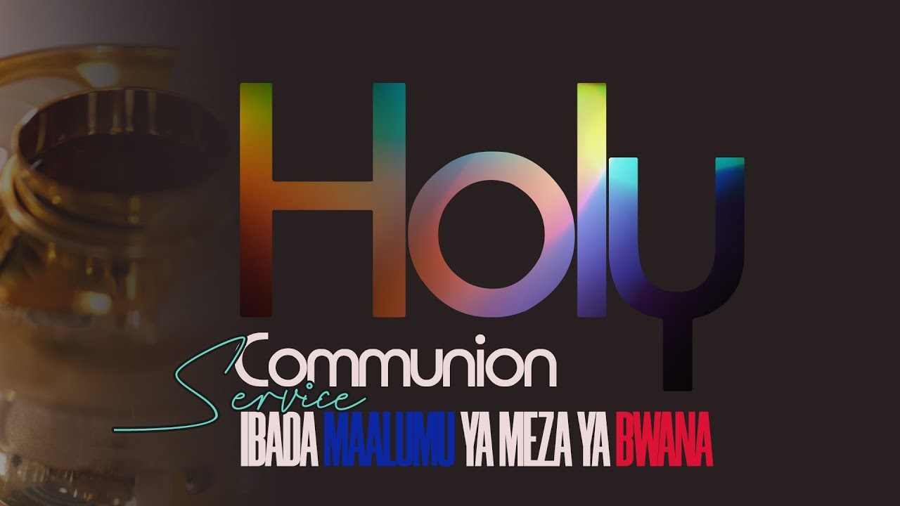 23.10.2024: HOLY COMMUNION SERVICE  | IBADA MAALUMU YA MEZA YA BWANA|  With Prophet Clear Malisa