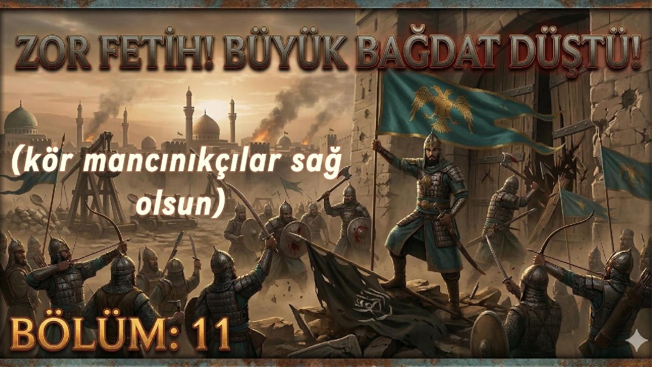 Total War Attila Medieval Kingdoms 1212 AD  - Selçuklular / 11 ZOR FETİH! BAĞDAT