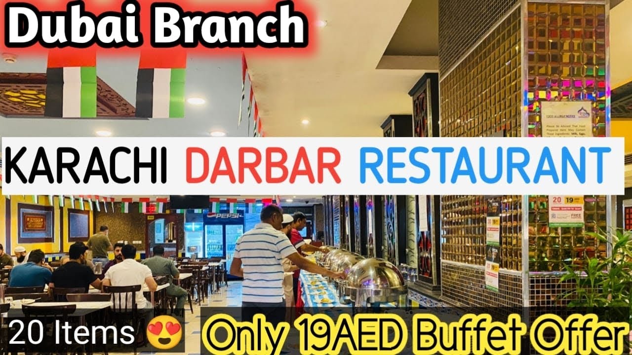 Karachi Darbar Restaurant Dubai | 19Aed Buffet Offer | Exploring Pakistani Food & Restaurant
