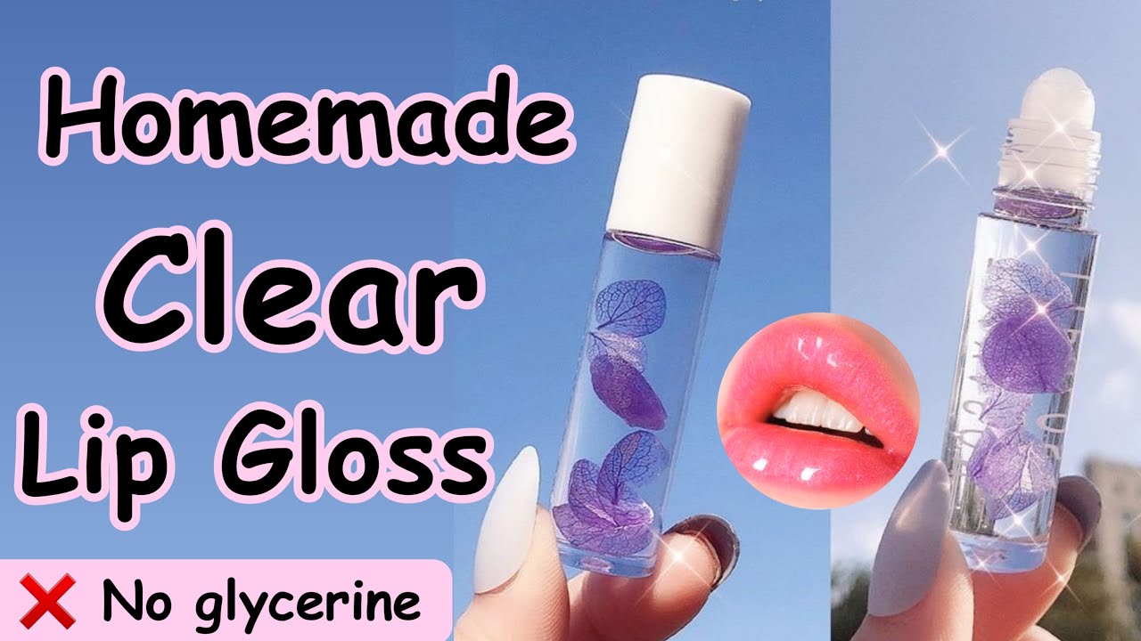 How to make clear lip gloss without glycerine 😱 DIY clear lip gloss that actually works!