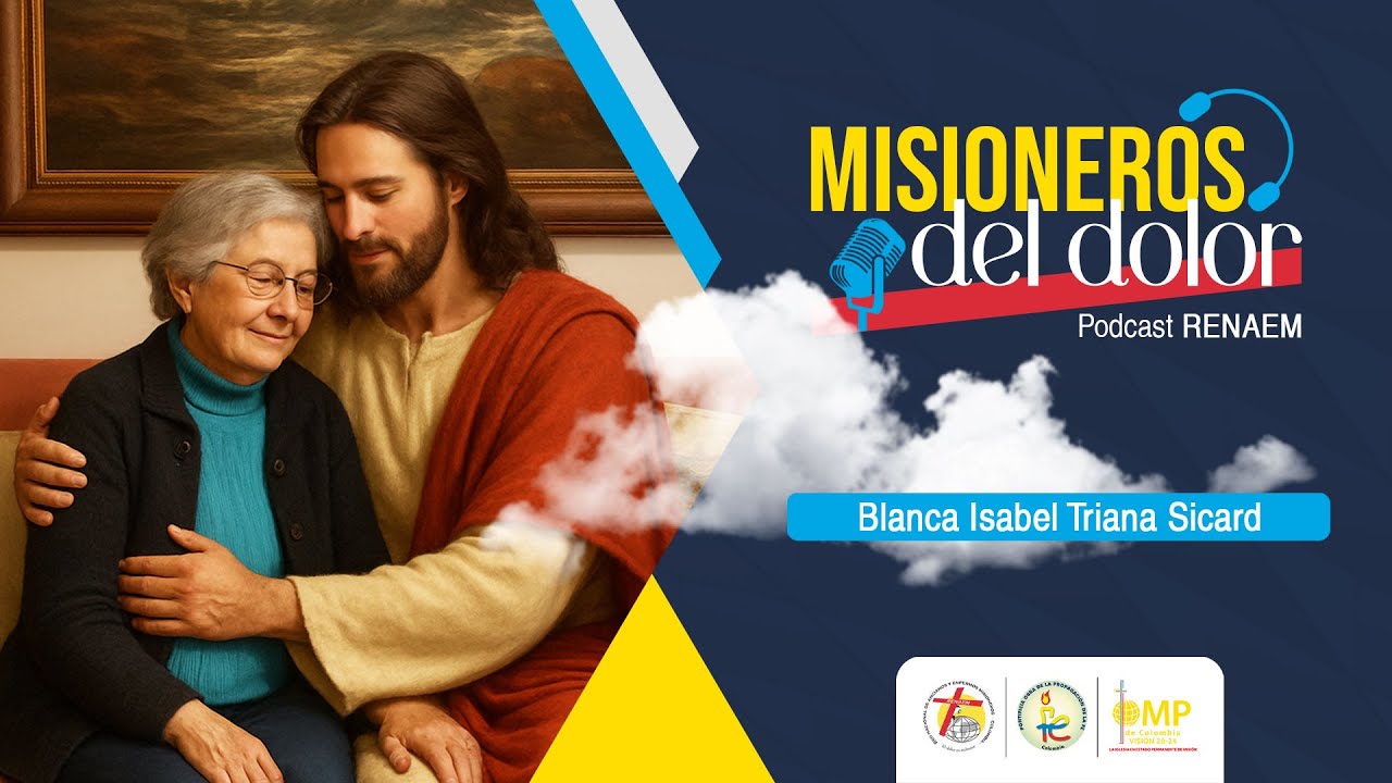 Podcast - Misioneros en el Dolor