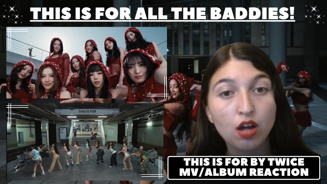This Is For All The Baddies: “This Is For” by Twice MV/Album Reaction