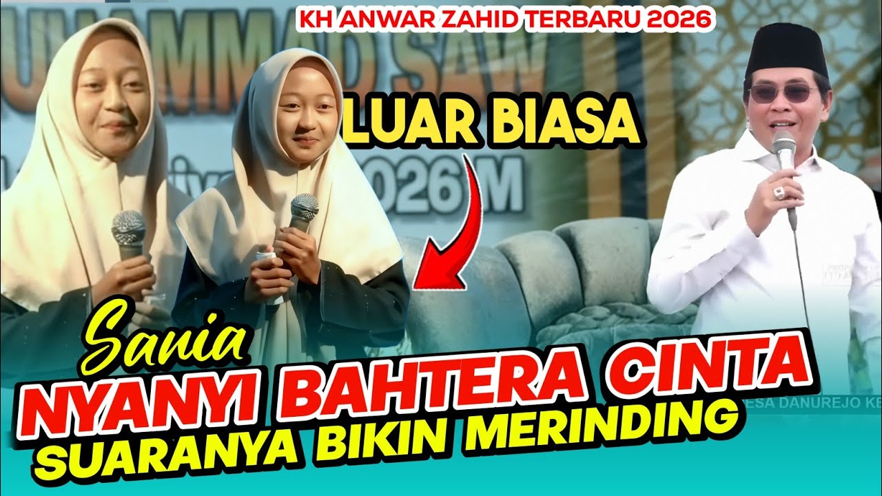 KH ANWAR ZAHID TERBARU 2026 || BAHTERA CINTA VERSI SANIA BIKIN MERINDING
