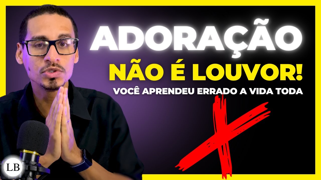 O que é Adoração e o que Significa? | Louvor Bíblico