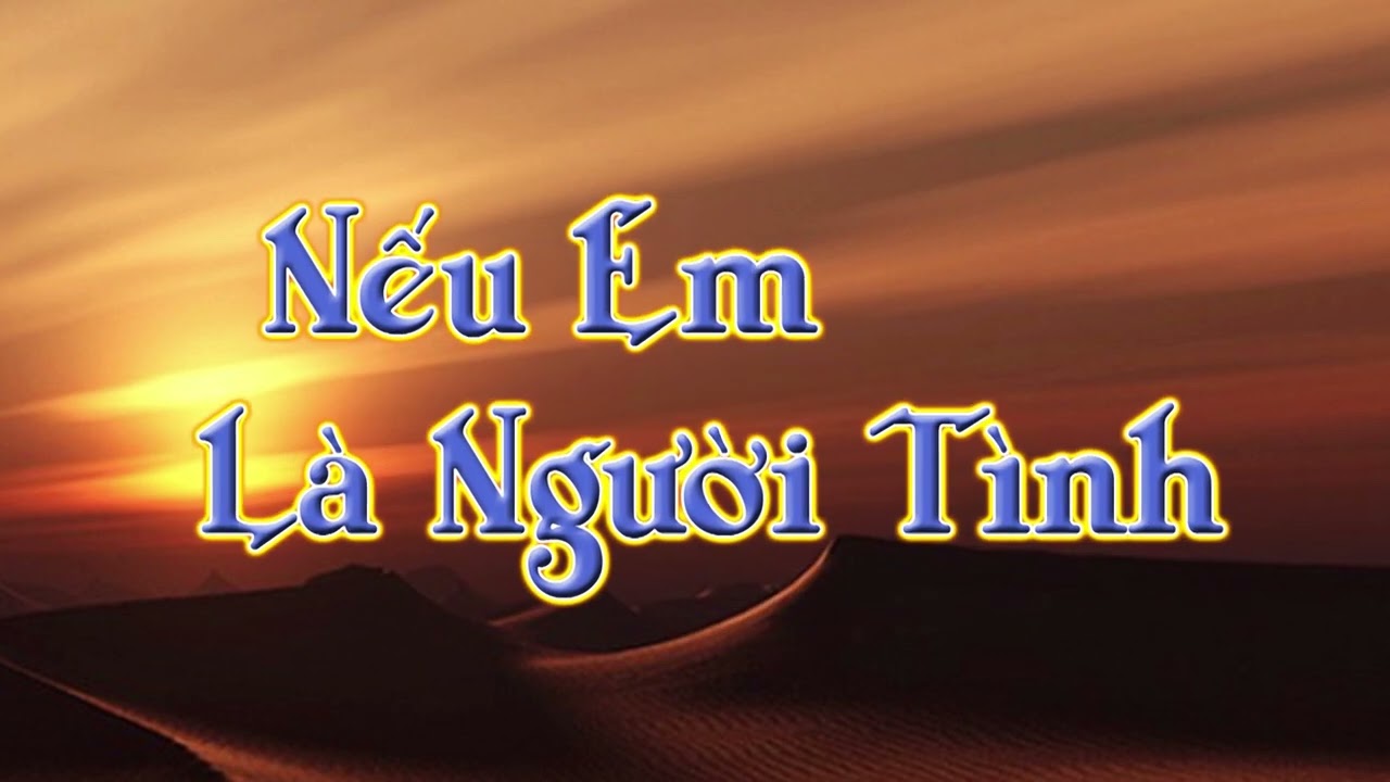 Nếu Em Là Người Tình | Nguyễn Ngọc Thiện | Phương Thảo