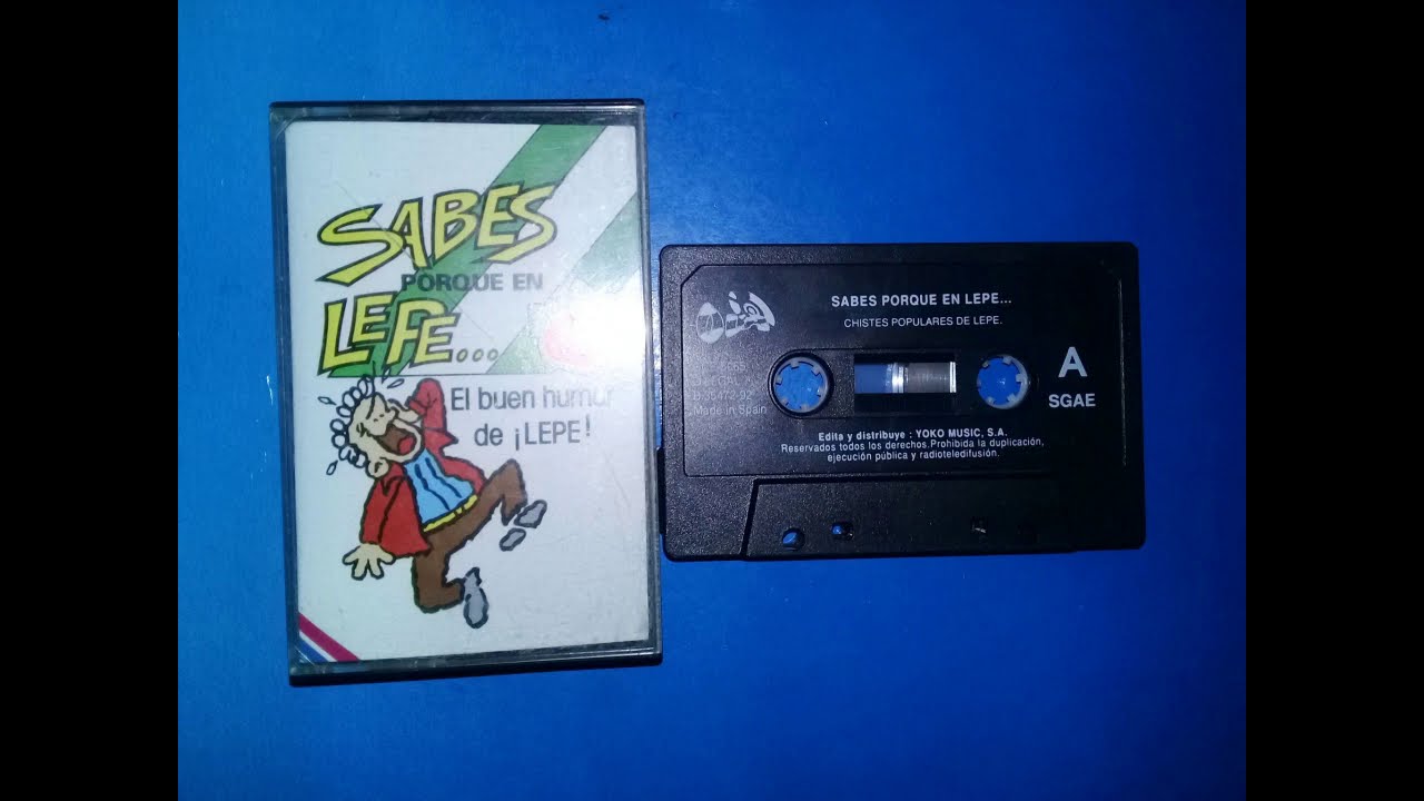 ¿Sabes por qué en Lepe...? cassette completo