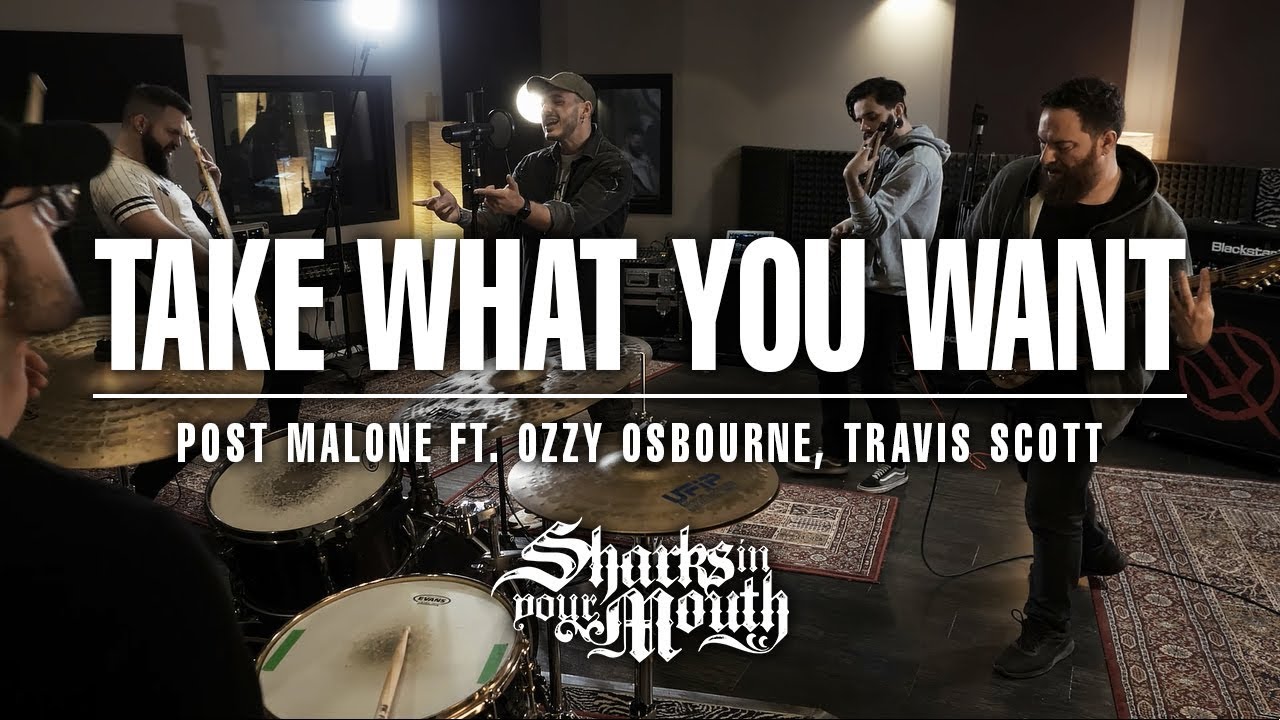 POST MALONE - Take What You Want ft. Ozzy Osbourne, Travis Scott (Cover by Sharks In Your Mouth)