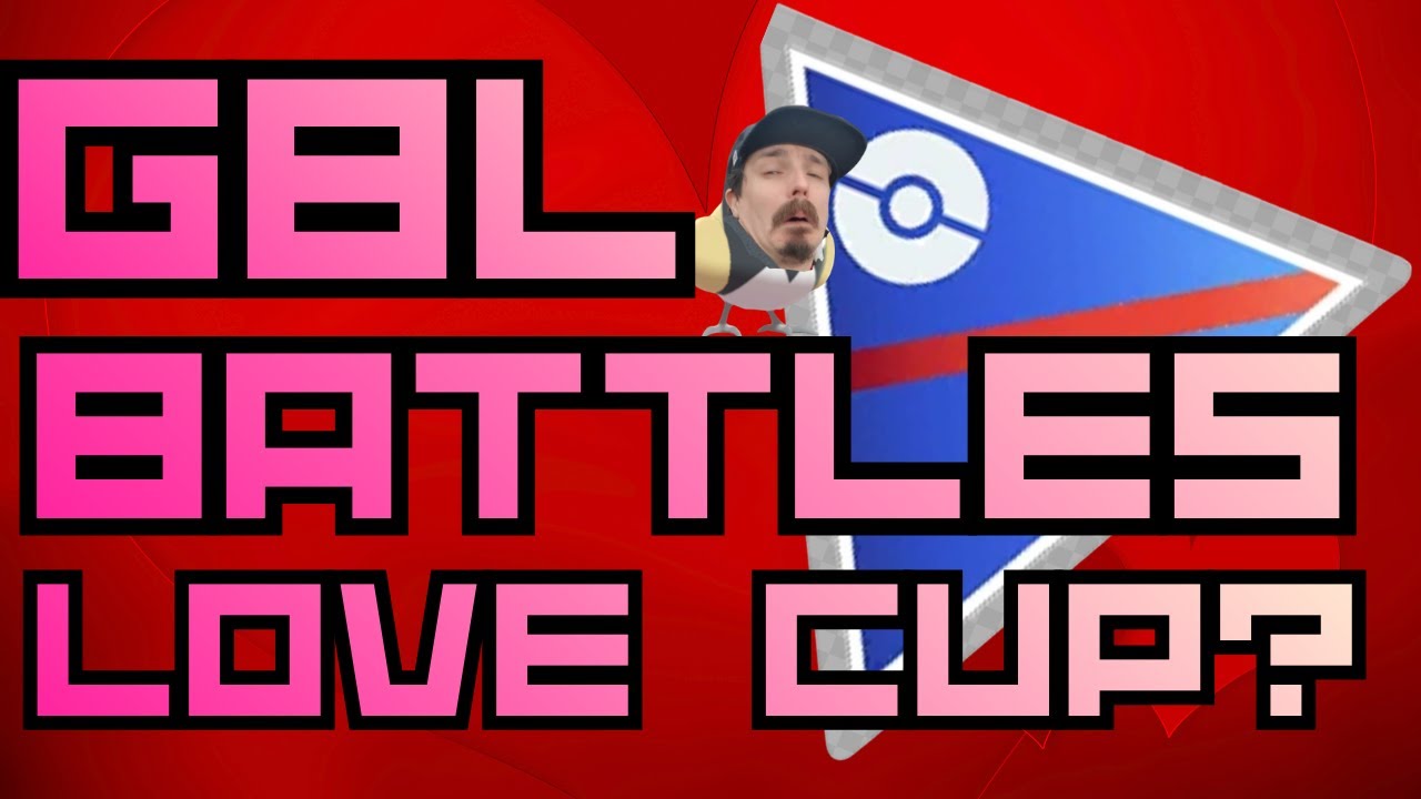 💪GBL Battles! Love Cup? working on my Platinum Medal 💪