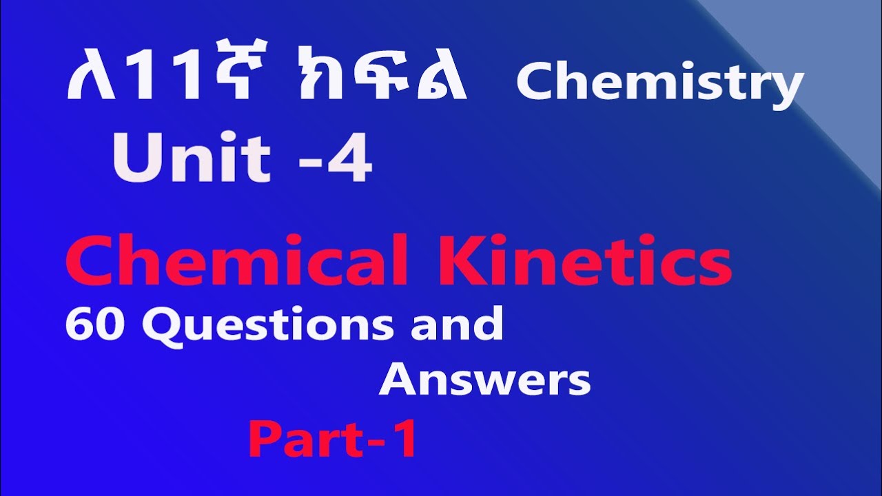 Grade 11 Chemistry Unit 4: Chemical Kinetics Questions and Answers part 1