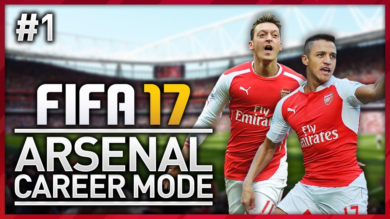 IT BEGINS! ARSENAL CAREER MODE - EPISODE #1 (FIFA 17)