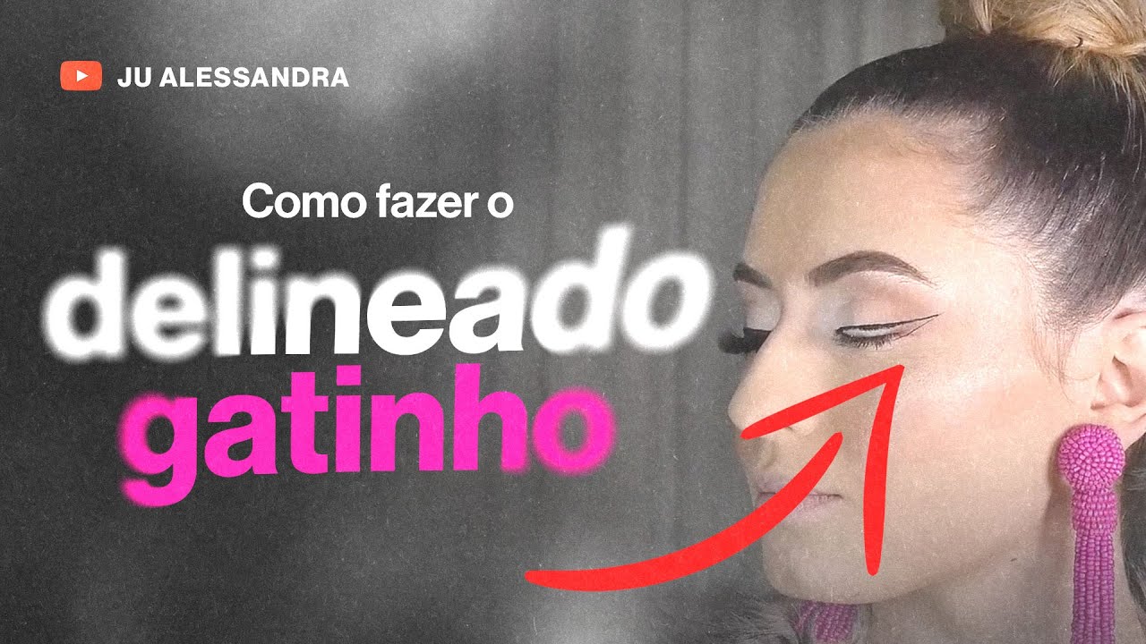 Como fazer delineado gatinho | Ju Alessandra