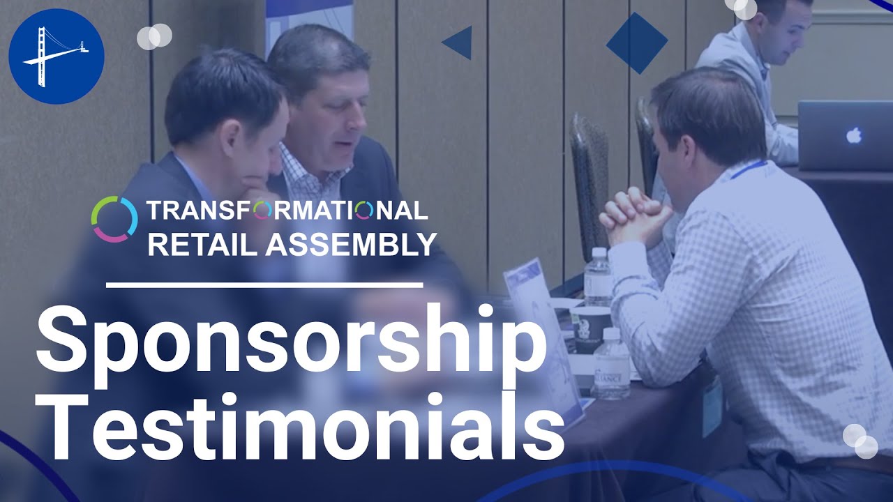 Transformational Retail | Sponsor Testimonials