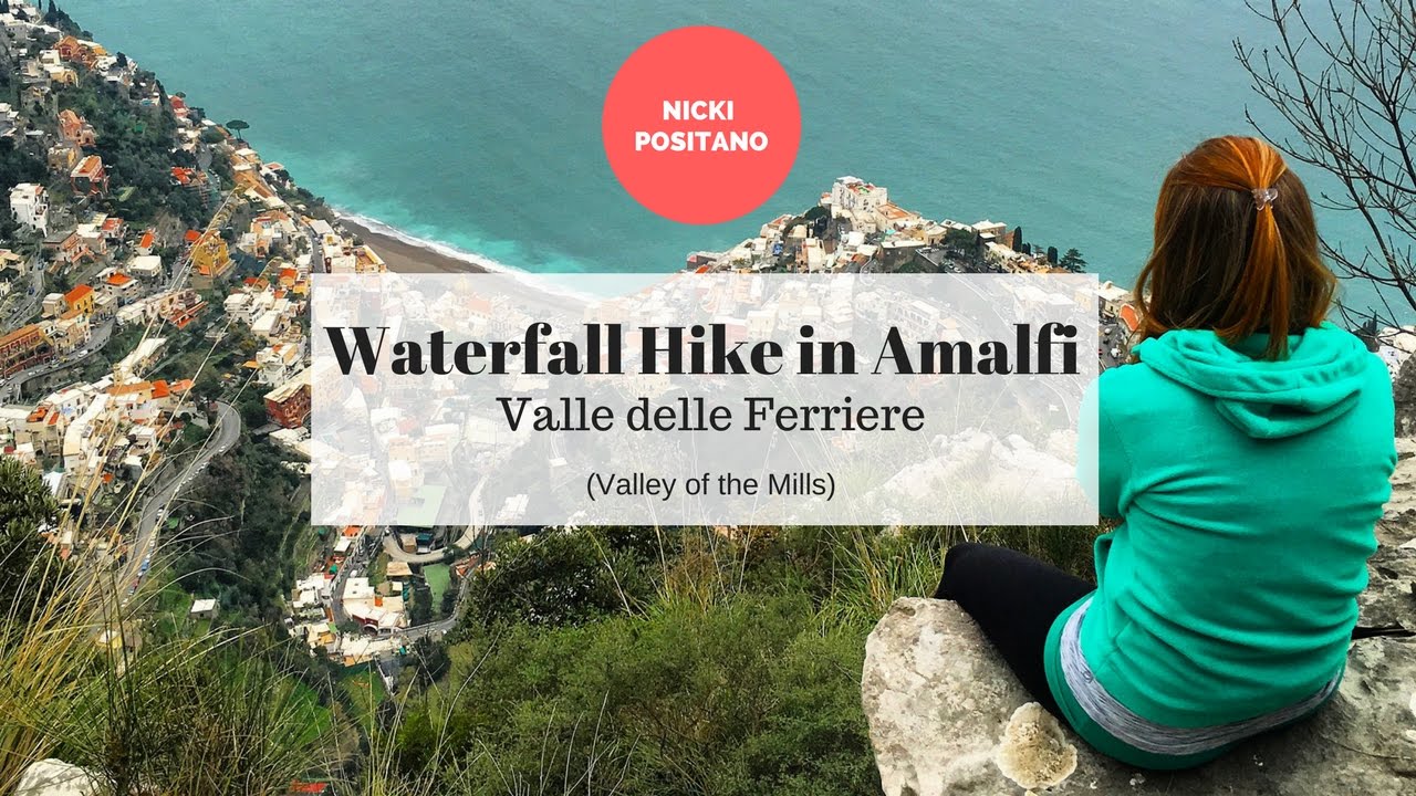 Waterfall Hike in Amalfi - Valle delle Ferriere