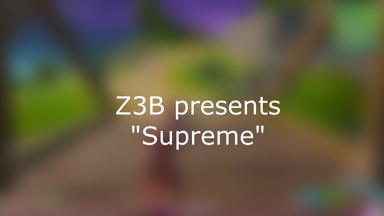 Z3B | Highlights #2 | Supreme👑