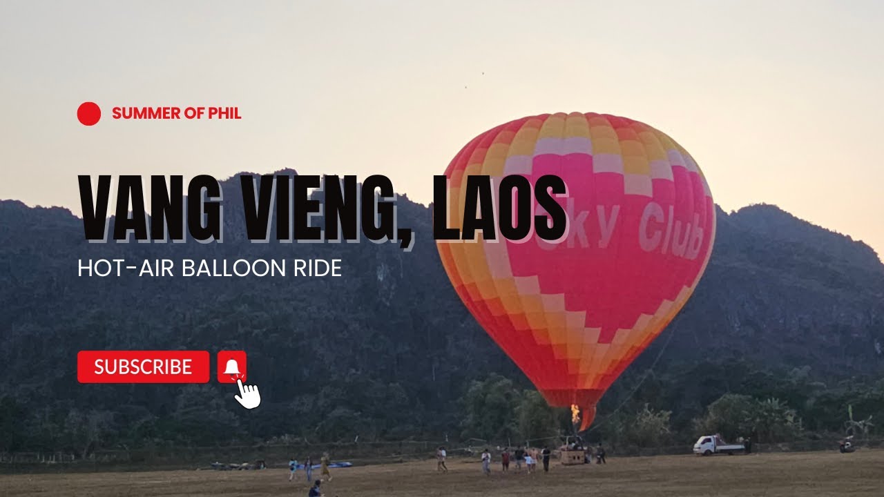 Hot-air Balloon ride - Sky Club - Vang Vieng, Laos