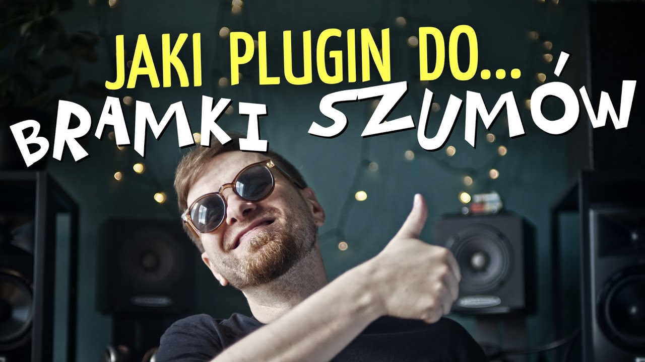 GATE: Najlepsze Pluginy | monoEPIZODzik 38