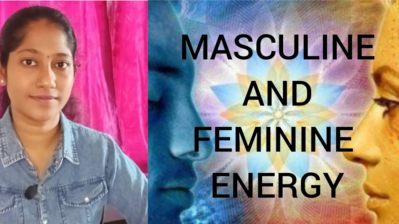 MASCULINE AND FEMININE ENERGY (TAMIL)  | KUNDALINI..