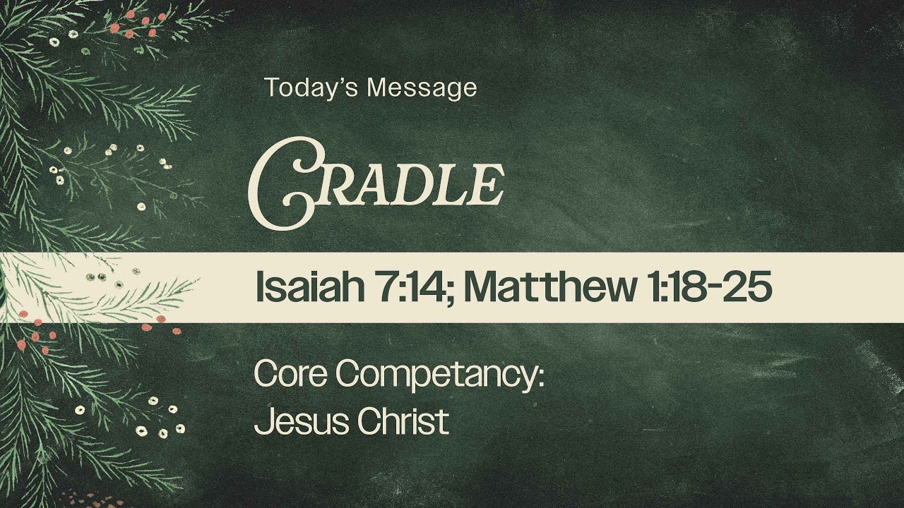 Cradle | Isaiah 7:14, Matthew 1:18-25 | Roger Sappington