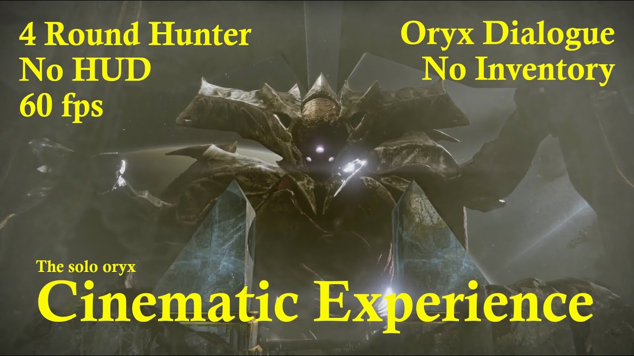 The Cinematic Solo Oryx Experience