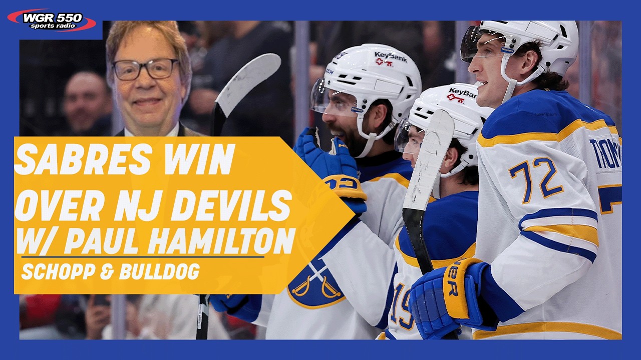 Paul Hamilton and The Sabres Winning In First Game Back From Break| Schopp and Bulldog