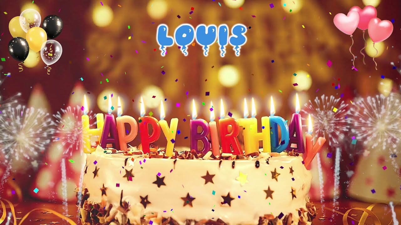 LOUIS birthday song – Happy Birthday Louis