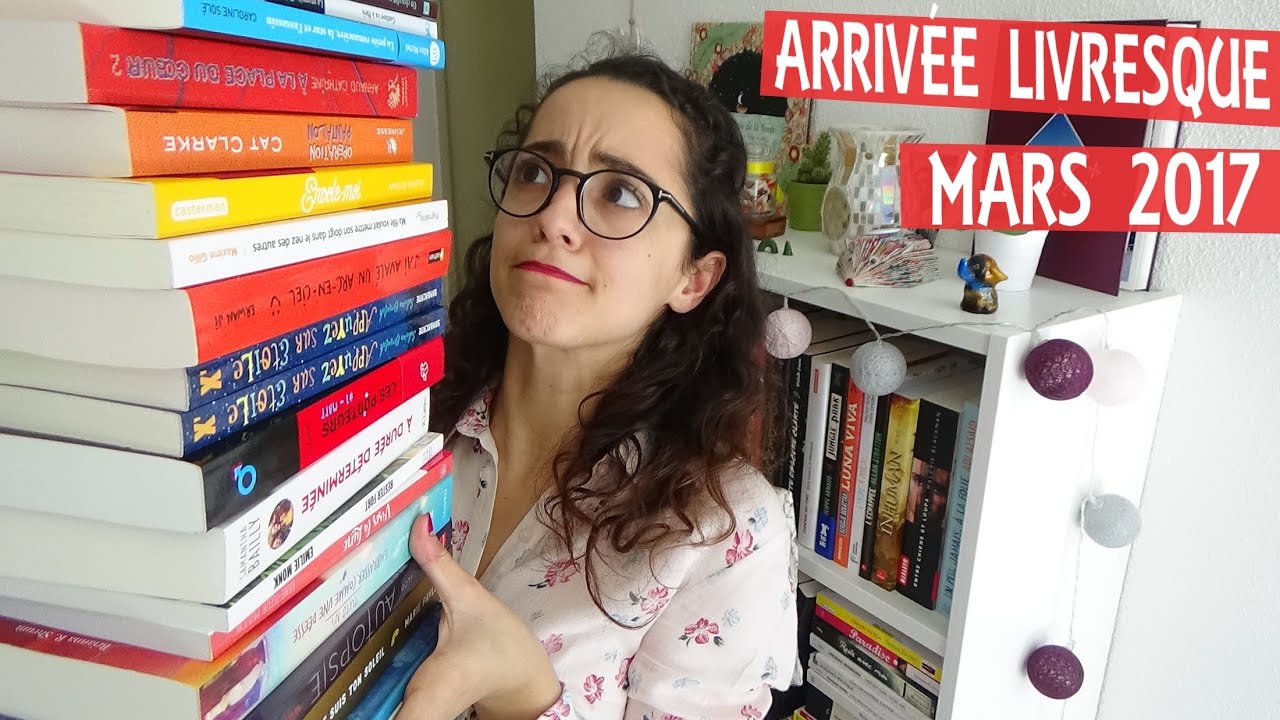 ARRIVÉE LIVRESQUE | Mars 2017