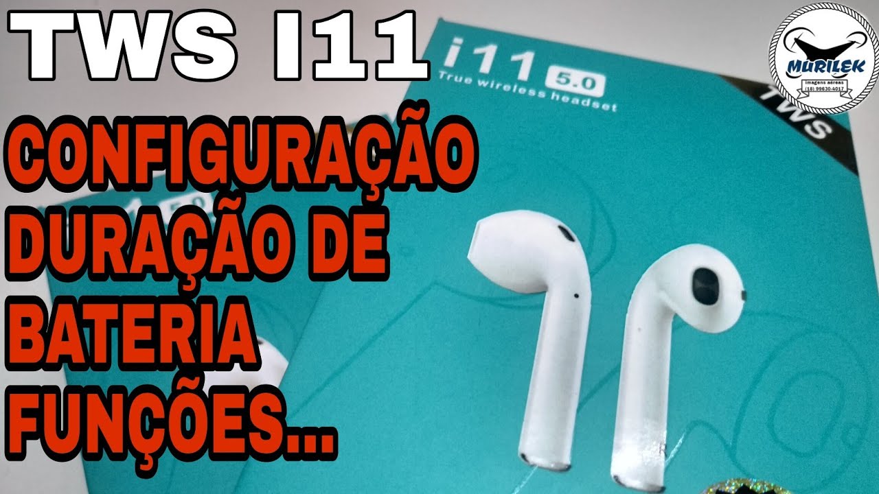 I11 TWS - COMO CARREGAR - CONFIGURAR - TEMPO DE BATERIA