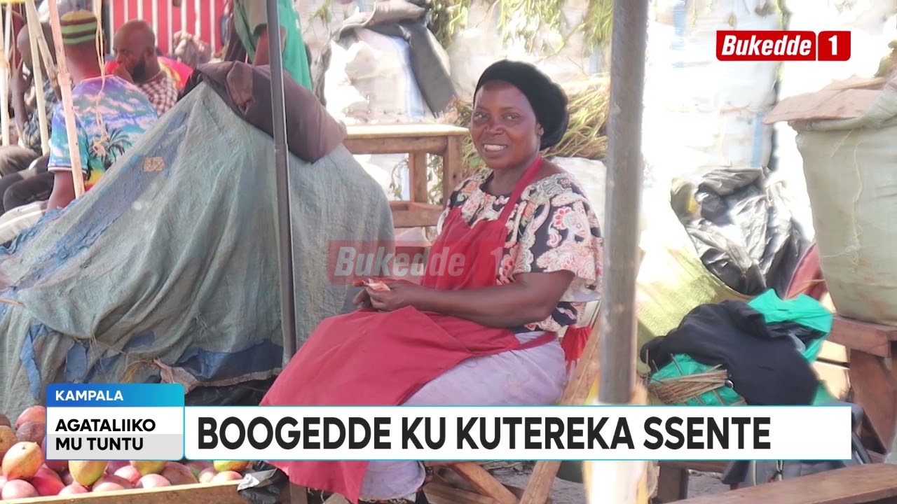 Ttuntu Okutumbula embeera z'abasuubuzi boogedde ku ntereka ya Ssente