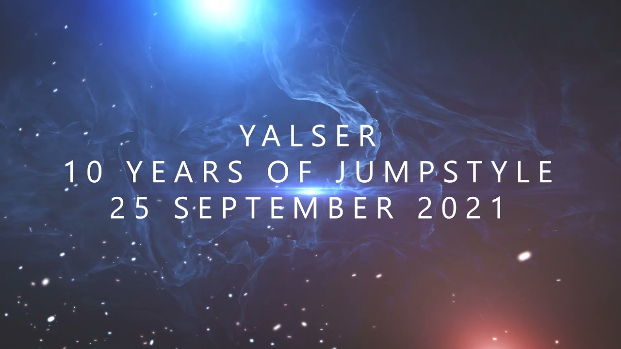 YALSER | 10 YEARS OF JUMPSTYLE